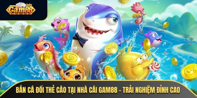 Bắn Cá Đổi Thẻ Cào