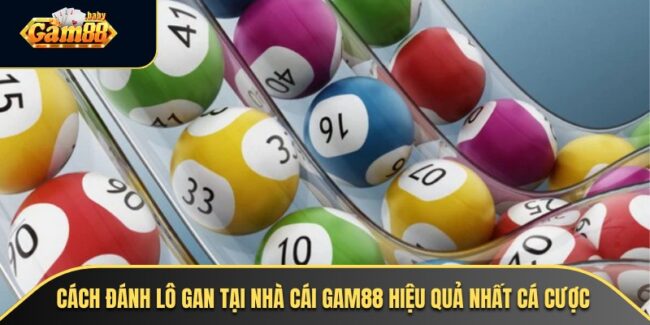 Cách Đánh Lô Gan