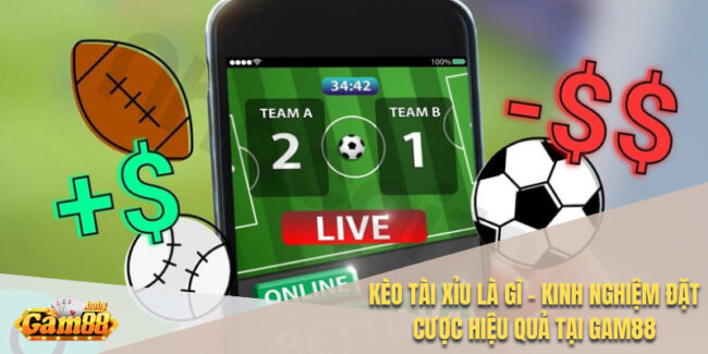 kèo tài xỉu là gì