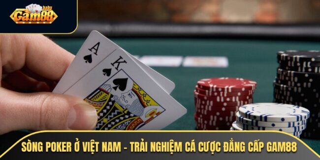 Sòng Poker Ở Việt Nam